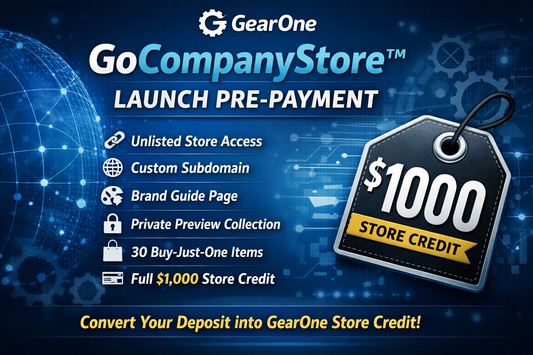 GearOne GoCompanyStore™ Launch Pre-Payment (Store Credit)