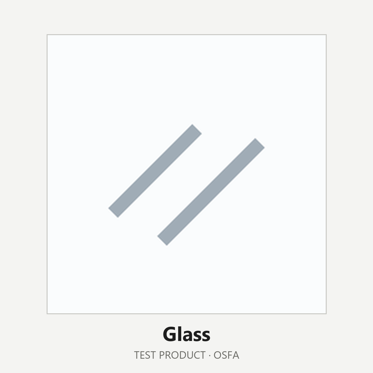 Test Everything - Glass