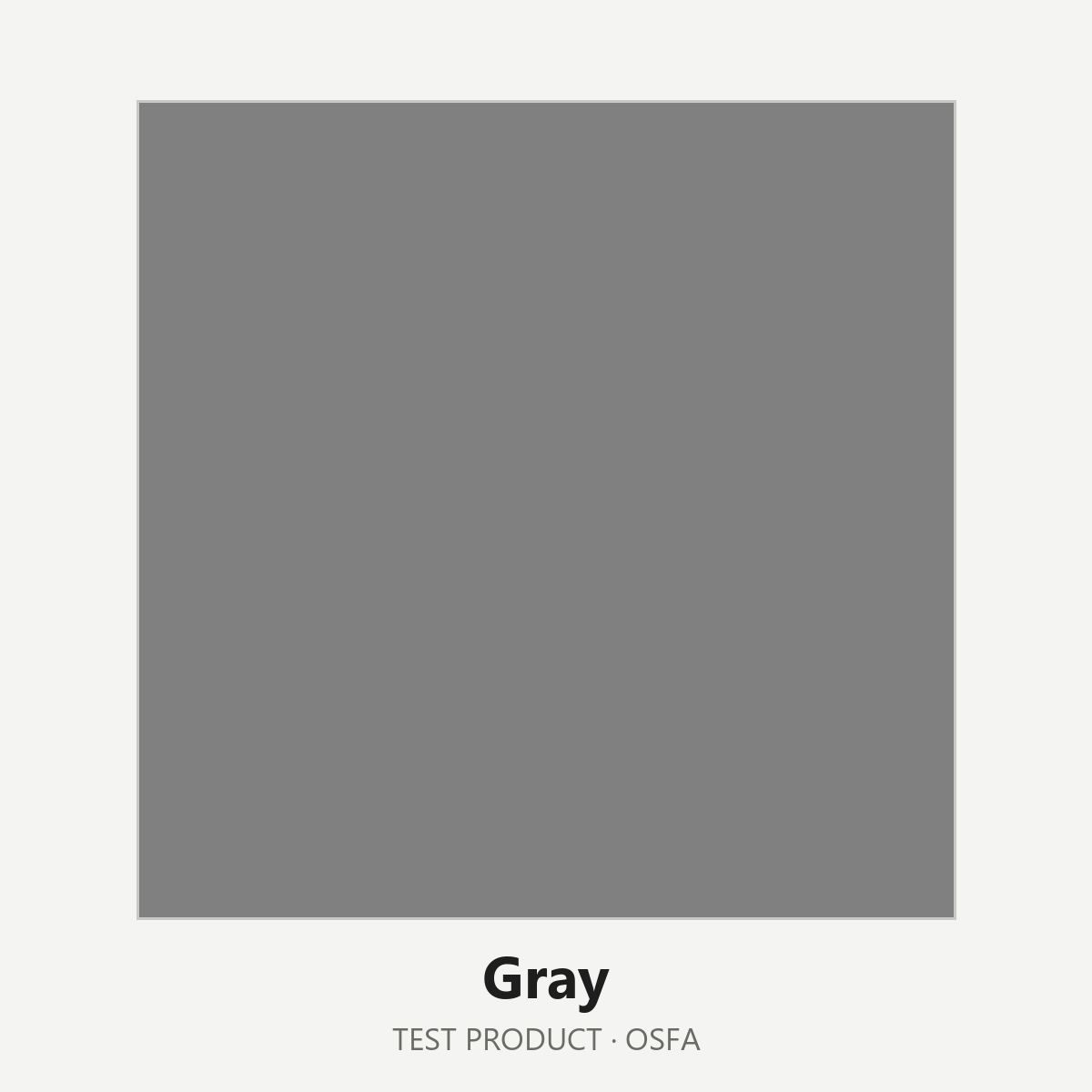 Test Everything - Gray