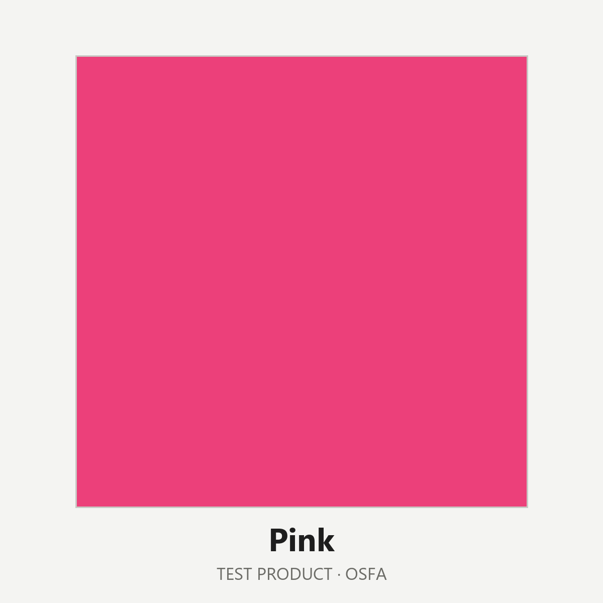 Test Everything - Pink